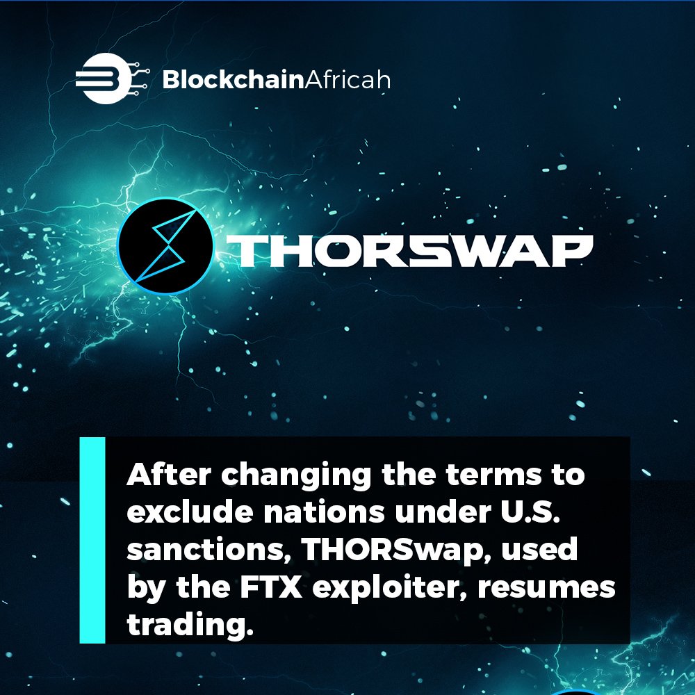 Blockchain_Afri's tweet image. The exchange #THORSwap, which shut down last Friday after a string of deals connected to the #FTX hack, resumed operations on Friday after revising its terms and conditions.
