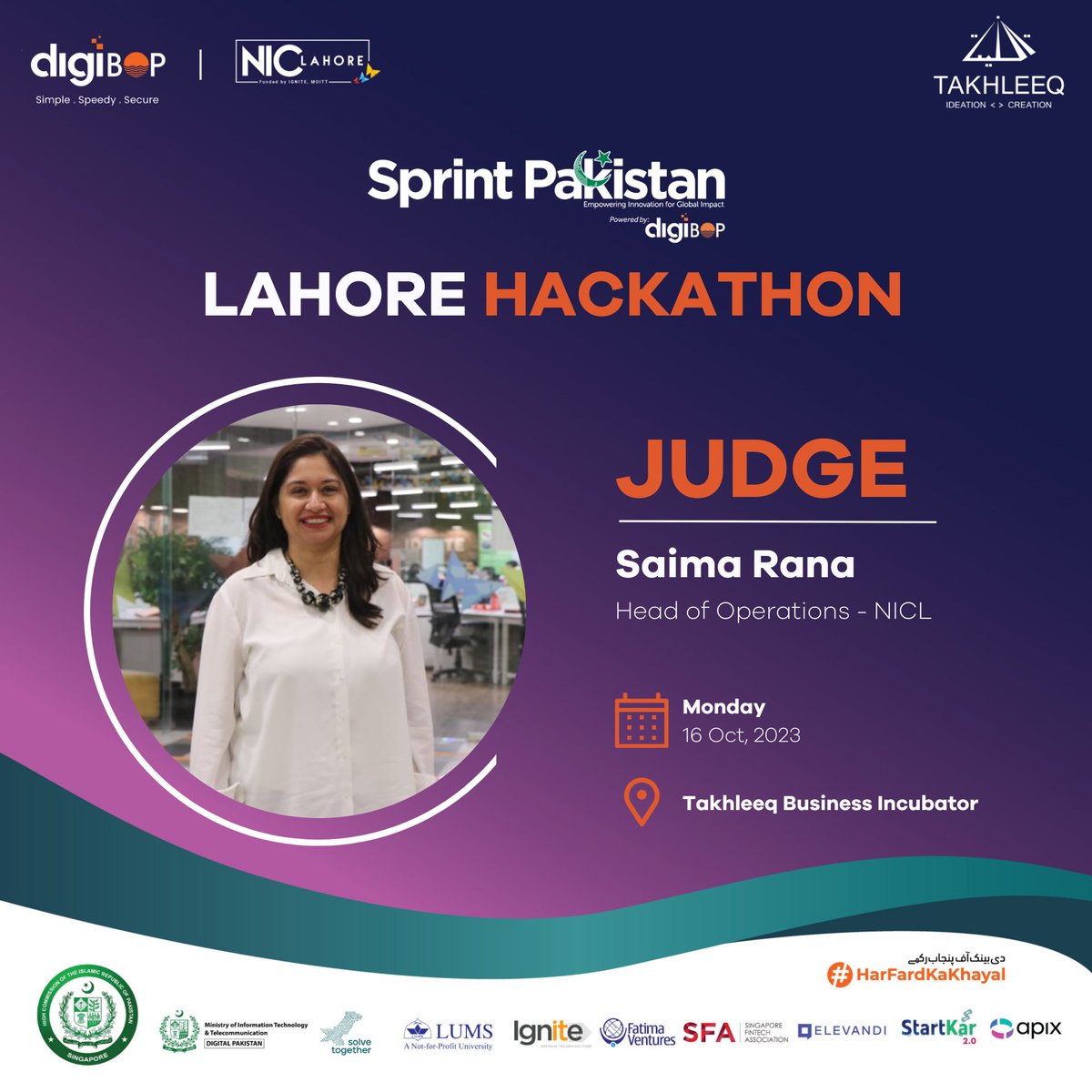 Join us at Sprint Pakistan Hackathon on Monday, 16th October 2023, where industry expert Saima Rana, Head of Operations at NICL will be our esteemed judge! See you there! #SprintPakistan #LetsTakhleeq #ucp #nicpakistan #bop