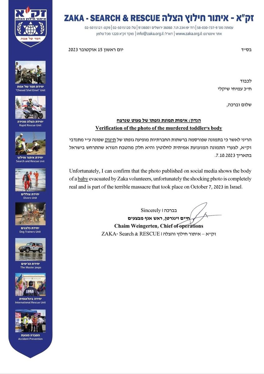 To all you obscene genocide deniers and Hamas apologists, here is letter from head of ZAKA, the Israeli group that collects and identifies remains of the dead:

“I want to confirm that the shocking photo published on social media yesterday showing the body of a baby is completely