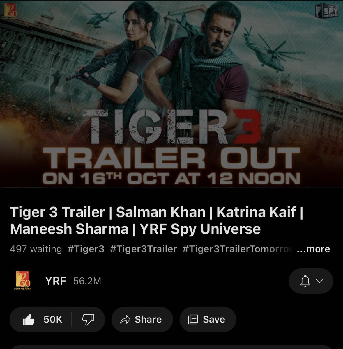 The excitement is off the charts! 

#Tiger3Trailer has already soared past 50K likes on YouTube, a full 15 hours before the premiere.

The hype is undeniably real! 🎥🔥👏 #SalmanKhan #BlockbusterAlert

TIGER3 KA TRAILER KAL