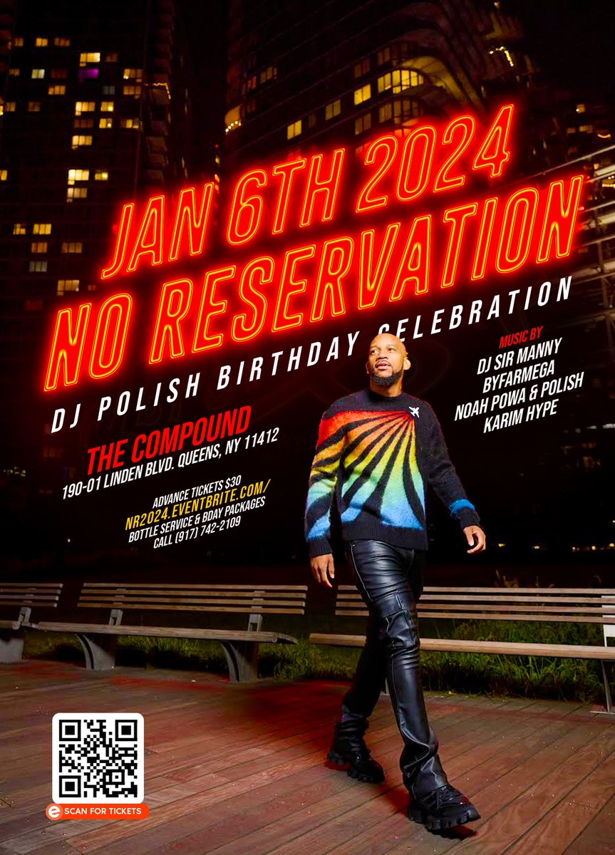 DJPoLiSHxL's tweet photo. MY Birthday Celebration 
NO RESERVATION 

Jan 6th 2024

 New York, New York

* Dj Sir Manny 
* ByfarMega 
* Noah Powa &amp; PoLiSH
* Karim Hype 

ADVANCE Tickets $30

For Tickets 

https://t.co/J0sJWj0DrK

Bottle Service &amp; Bday Packages 
📲 (917) 742-2109

#reggae #dancehall #soca https://t.co/GWKhfndovk