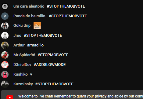 went to peep the minecraft live comments and its a bunch of people spamming stopthemob vote and its so sad