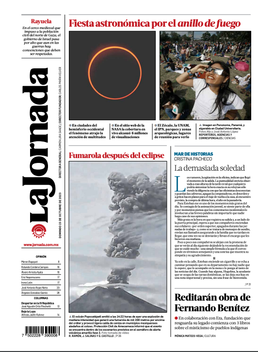 LaJornadaBC's tweet image. En la contraportada de #LaJornada
- Fiesta astronómica por el &quot;anillo de fuego&quot;
- Fumarola del #Popocatépetl después del eclipse
- Reditaran obra de #FernandoBenitez
- Mar de historias | Cristina Pacheco &quot;La demasiada soledad&quot;
jornadabc.com.mx