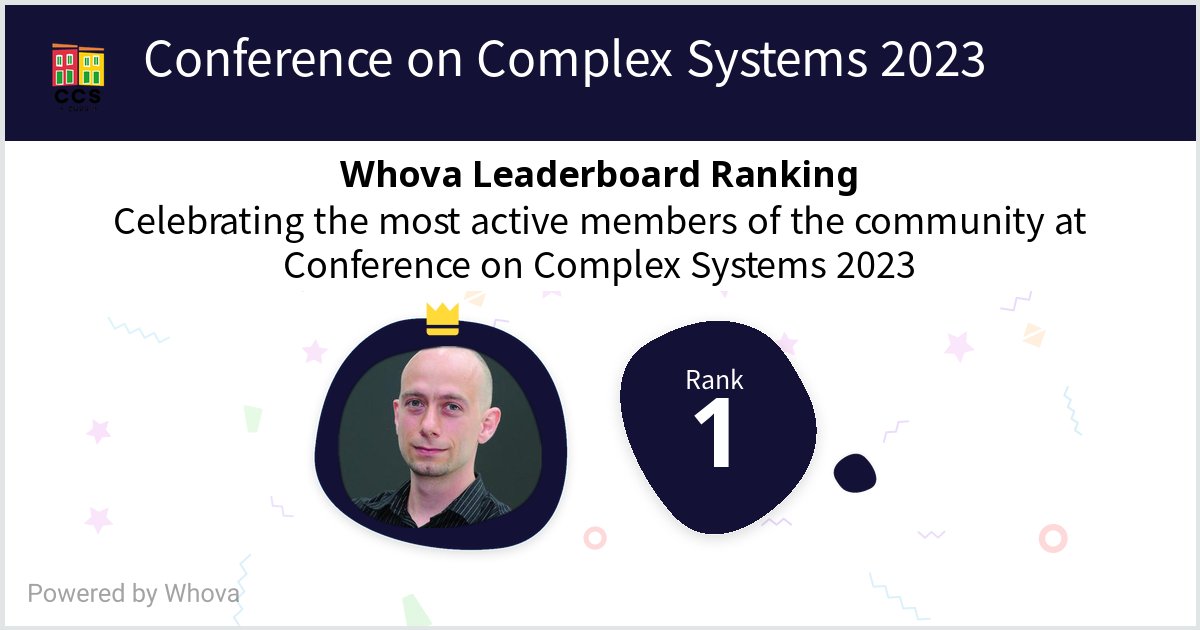 I rank now #1 on the Whova leaderboard at Conference on Complex Systems 2023! #CCS2023 - should I put that into my CV? Any grant reviewer advice? 🧐