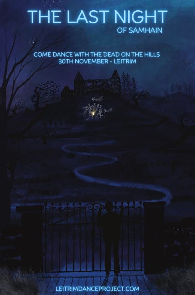 The last night of Samhain - An Oíche Dheireanach - the night the dead go dancing in the hills and if you join them they’ll keep you. Come dance with the dead on the hills of Leitrim this November 30th. Announcing details tomorrow. 
Supported by <a href="/artscouncil_ie/">The Arts Council / An Chomhairle Ealaíon</a> <a href="/LeitrimDance/">Leitrim Dance Festival</a>