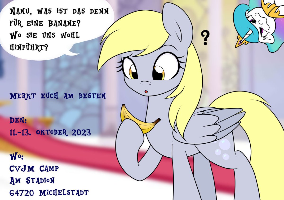Wir grüßen euch liebe Mitbronys und alles was dazugehört,
Derpy hat eine interessante Banane gefunden und wird sich nun auf eine Reise für das neue Derpyfest begeben:
Das Derpyfest 2024 wird wieder im CVJM Camp Michelstadt stattfinden

Am: 11.-13.10.2024

Wir freuen uns auf euch!