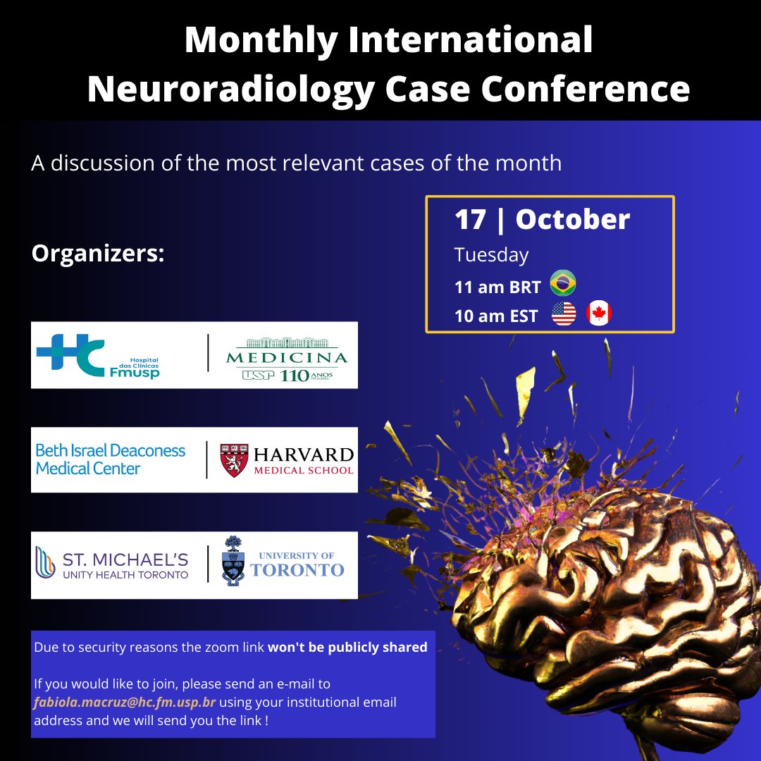 fabiola_macruz's tweet photo. This Tuesday, October 17th, we will host another session of The International Neurorad Case Conference.

Very cool cases from 🇺🇸, 🇨🇦 and 🇧🇷 will be discussed!

If you wanna join, send an email to fabiola.macruz@hc.fm.usp.br and we will add to our mailing list! https://t.co/Y7bGSPDiSn
