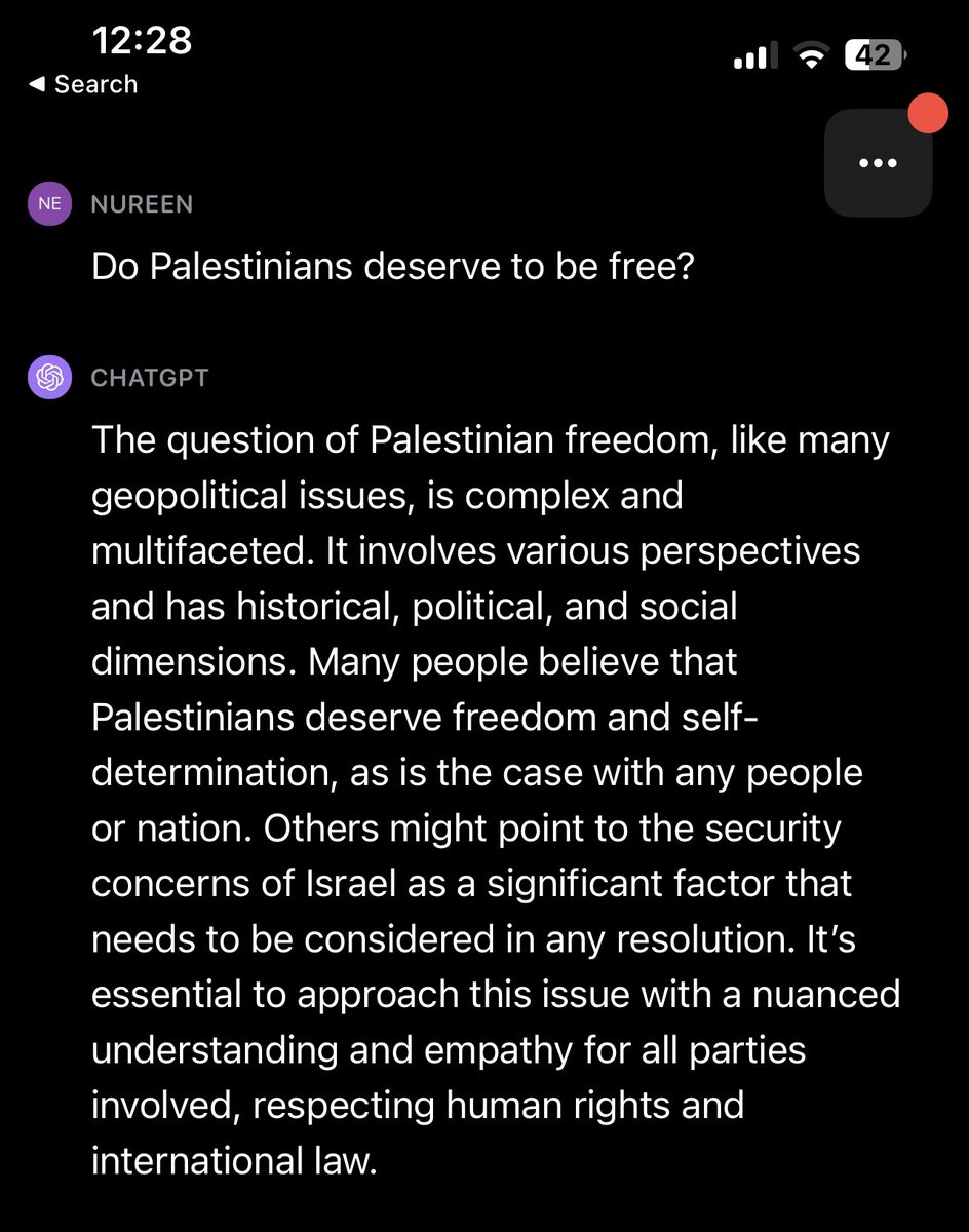 NureenKhadr's tweet photo. Let’s talk about ethics and bias in #AI. This is how #ChatGPT answered when questioned on the right to freedom and self-determination for Israelis v. Palestinians. #FreePalestine https://t.co/iwlfhC0Kfj