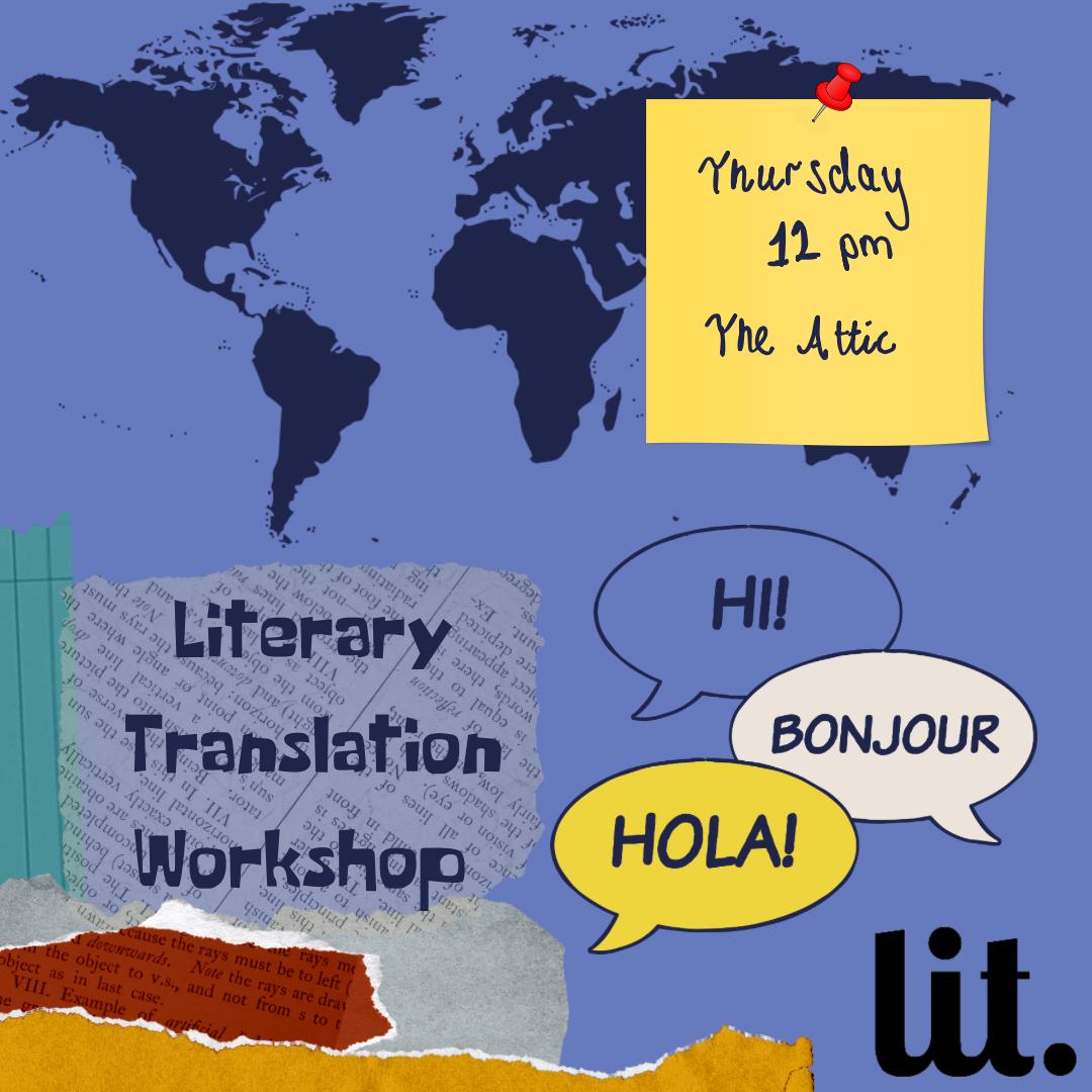 Do you know other languages besides English? Would you enjoy getting creative with some translations? Join us in The Attic to challenge yourself with a literary translation workshop!