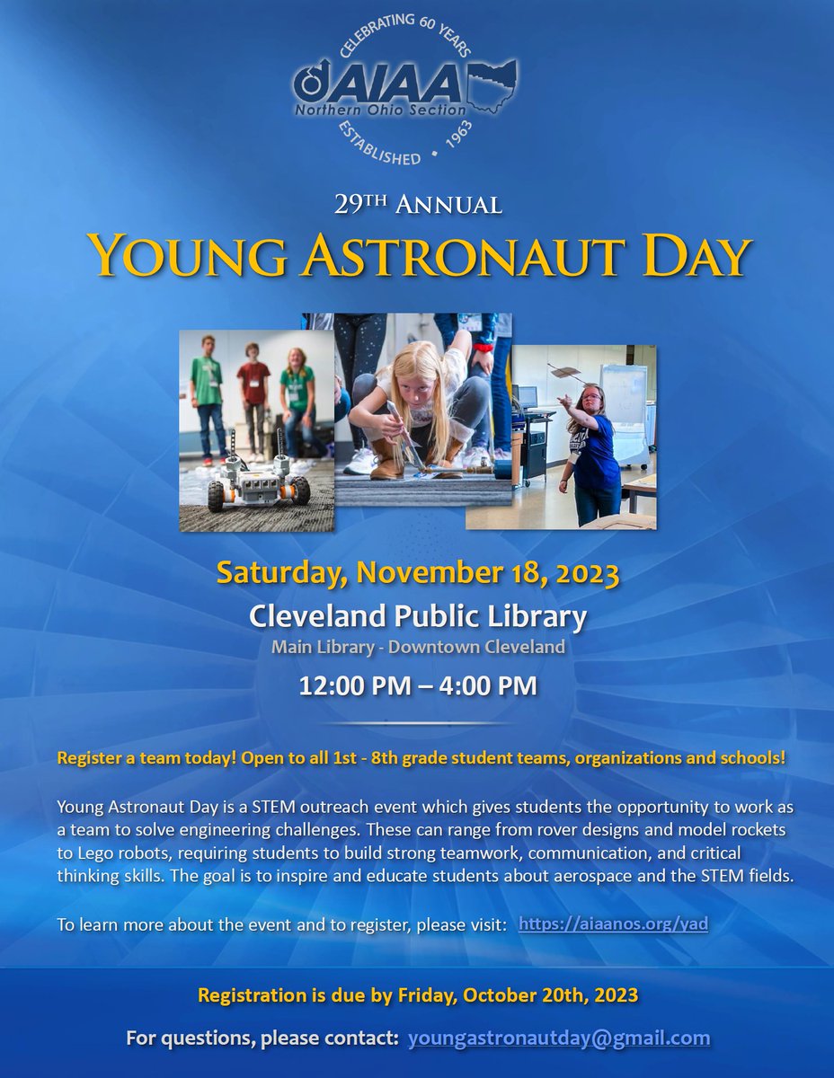 Our 29th Annual <a href="/YoungAstroDay/">YAD</a> event is on 11/18/23, 12pm-4pm at the <a href="/Cleveland_PL/">Cleveland Public Library</a> Main Library. 
Register a team to solve engineering challenges like rover designs, model rockets and Lego robots. Info and registration at aiaanos.org/yad
Register by 10/20/23.