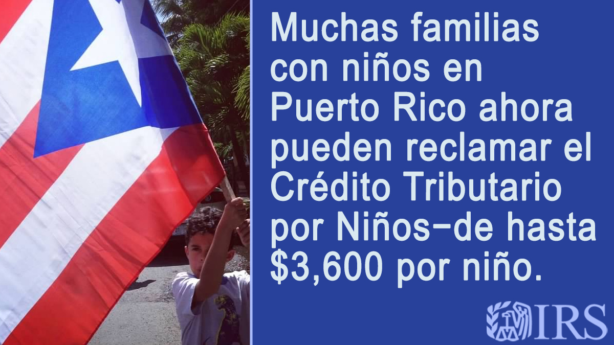 IRSnews's tweet photo. ¿Ha oído que el Crédito Tributario por Niños ha cambiado? ¡Es verdad! El crédito del #IRS este año está disponible a muchas familias en #PuertoRico que pueden beneficiarse aun sin tener ingresos. Vea https://t.co/Fp3H52Ni4G https://t.co/fCnT0amQkr
