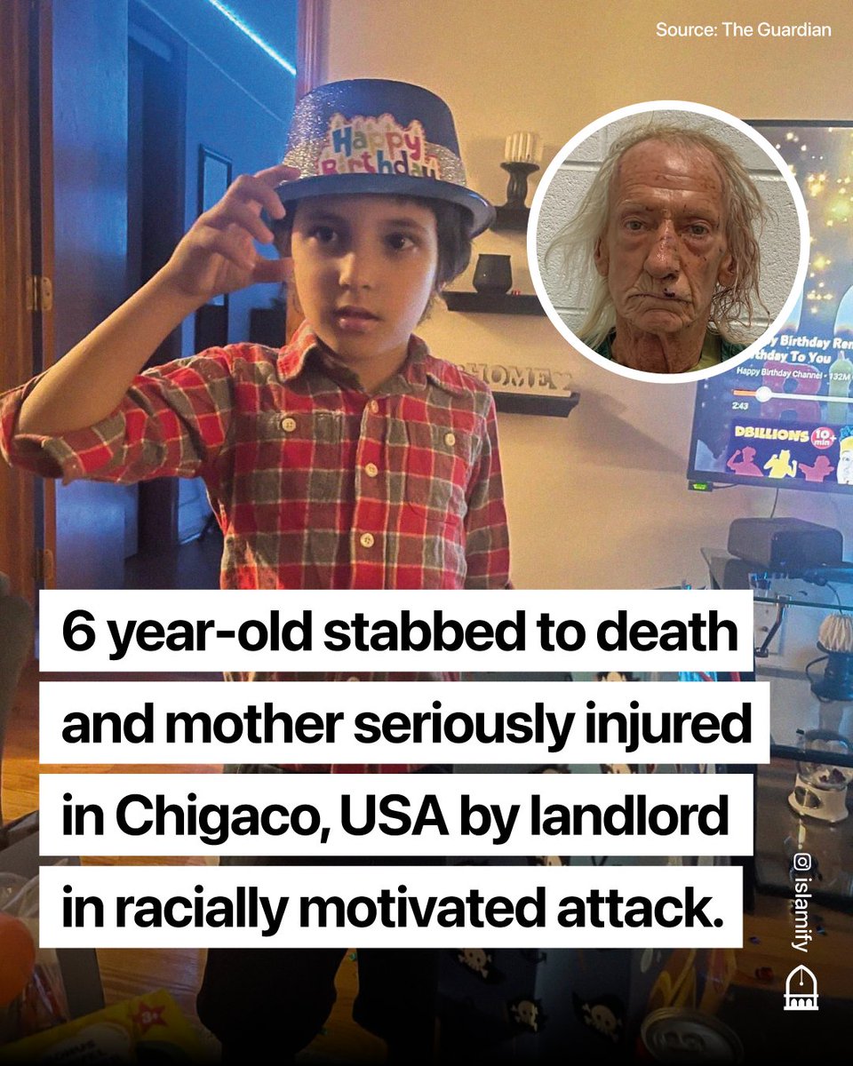 A six year-old boy was stabbed to death and his mother was seriously injured after their landlord attacked them because they were Palestinian.

The 71 year-old suspect stabbed 6 year-old 26 times, and his mother received over a dozen stab wounds. The boy was transported to a