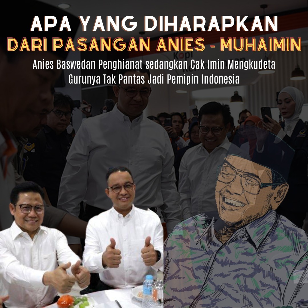 Anies Muhaimin tak pantas jadi pemimpin Indonesia