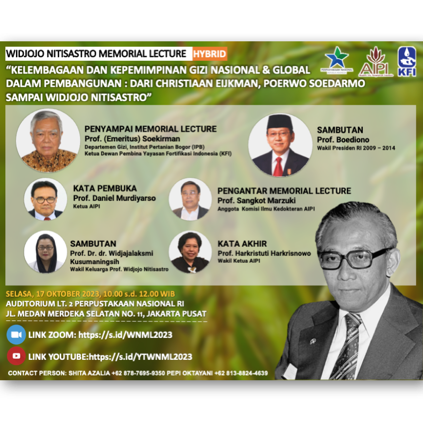 Akademi Ilmu Pengetahuan Indonesia (AIPI), akan menyelenggarakan Widjojo Nitisastro Memorial Lecture ke-6 dengan judul 'Kelembagaan dan Kepemimpinan Gizi Nasional & Global dalam Pembangunan: Dari Christiaan Eijkman, Poerwo Soedarmo, sampai Widjojo Nitisastro' Link ada pada bio