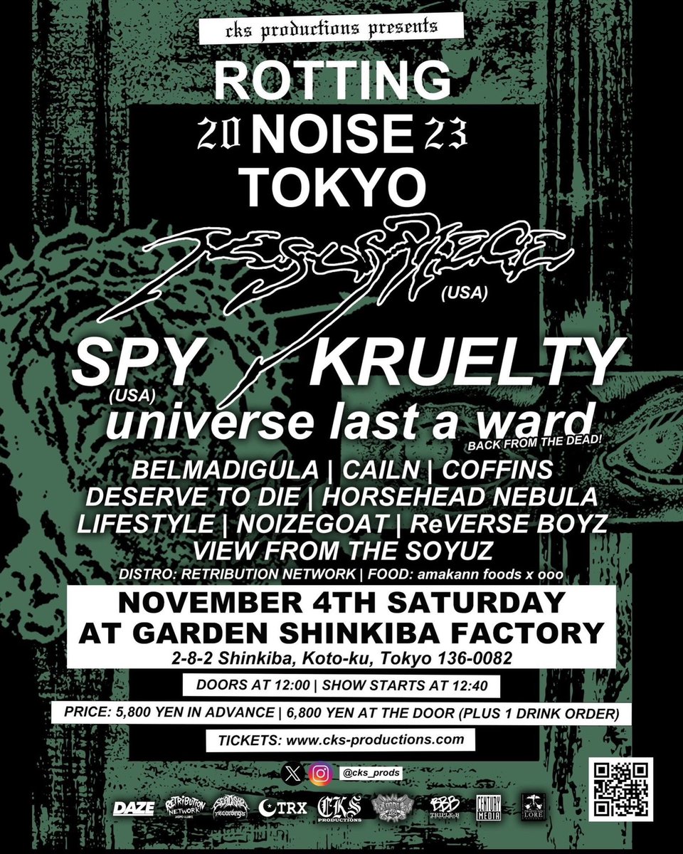 10dri_oct2's tweet photo. 次の関東はこちら!
デカ箱でデカ音🐐🐐🐐
2023.11.04 SAT@GARDEN 新木場 FACTORY
CKS pre."ROTTING NOISE TOKYO 2023"
w/
#JESUS PIECE (USA)
#SPY (USA)
#KRUELTY
#universelastaward
#BELMADIGULA
#CAILN
#COFFINS
#DESERVETODIE
#HORSEHEADNEBULA
#LIFESTYLE
#ReVERSEBOYZ
#VIEWFROMTHESOYUZ https://t.co/FaWX30Mork