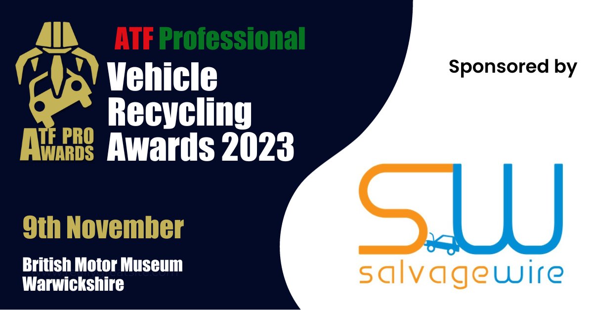 Salvage Wire (@salvagewire) on Twitter photo Salvage Wire are proud to sponsor the ATF Professional Vehicle Recycling Awards 2023 - to be held at the British Motor Museum on the 9 November 2023 - for more details check out atfpro.co.uk/awards-tickets/ #AwardsNight #atfproawards #recycling <a href="/AtfProfessional/">atfProfessional</a> Salvage Wire are proud to sponsor the ATF Professional Vehicle Recycling Awards 2023 - to be held at the British Motor Museum on the 9 November 2023 - for more details check out atfpro.co.uk/awards-tickets/ #AwardsNight #atfproawards #recycling <a href="/AtfProfessional/">atfProfessional</a>