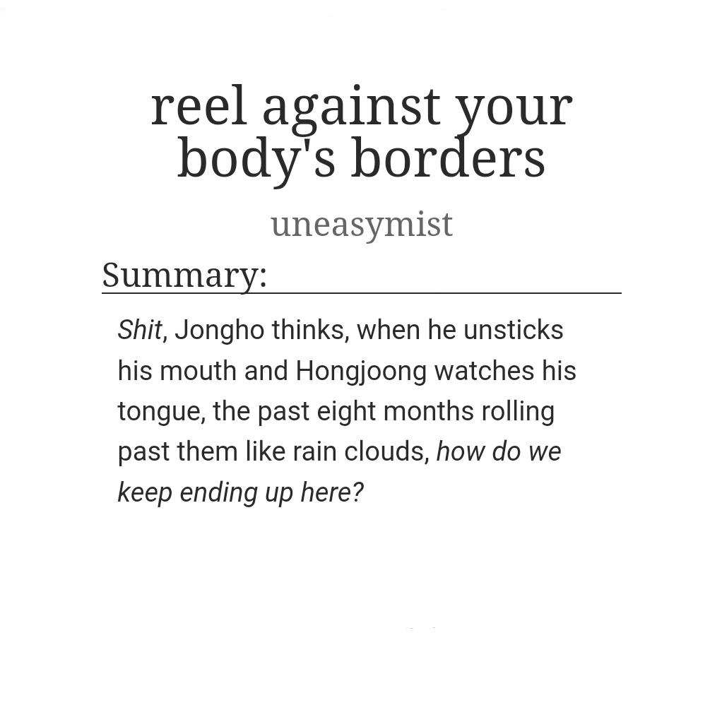 ⛈ reel against your body's borders

• jjοngjοοng
• E
• established situationship 
• forced proximity
• trans khj

for <a href="/songsatz/">M U S E</a> !

link &amp; tags ⤵️