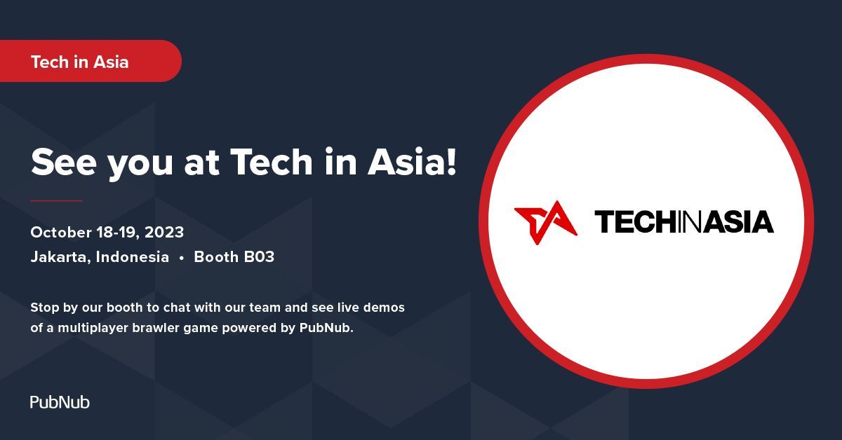 PubNub's tweet image. Who&apos;s going to be at Tech in Asia this week? Make sure to stop by booth B03 to meet our team and see a live demo of PubNub in action. #TechInAsia #TIA