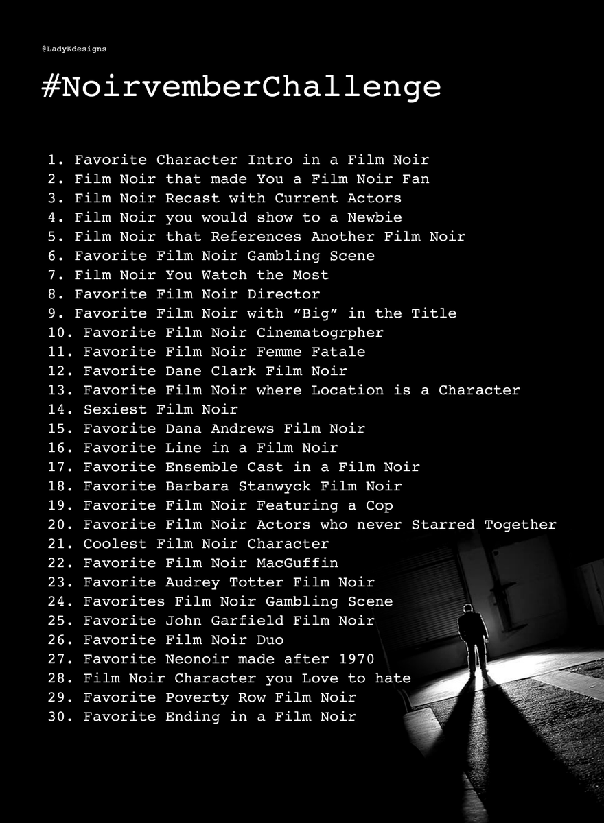 LadyKdesigns's tweet photo. Are you ready Noiristas...
I'll be back again for another 30 Days of #Noirvember with the ⬇️⬇️questions
🔎 I hope you will join me and share your #filmnoir favorites & knowledge starting 11/01 with tag
#NoirvemberChallenge
📽️🗝️
@Wahrhaftig
@phyll_indablank
@IdleTalk12 https://t.co/wppmQekmPM