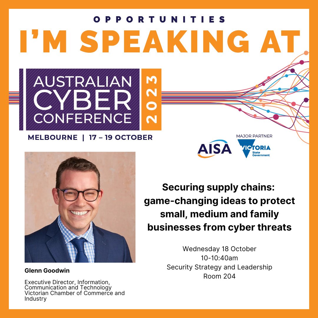 vicchamber's tweet photo. Join #VCCI's Executive Director of ICT, Glenn Goodwin, at the Australian Cyber Conference on Wednesday 18 Oct.

The session will focus on securing supply chains: game-changing ideas to protect businesses from cyber threats.

https://t.co/UBFZg0XHmM https://t.co/npYlYvpkqR
