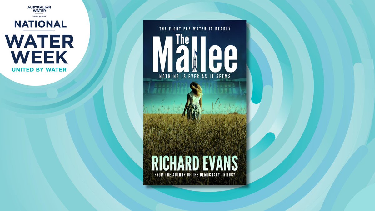 852Press's tweet photo. It's 2023 #NationalWaterWeek celebrating water's vital role in connecting us all. 

852 Press' water story is fictional crime thriller THE MALLEE written by former federal MP Richard Evans (@600words) on the socio-economic challenges &amp; politics of water: https://t.co/afCSUwqc2m https://t.co/qn1MD67SQx