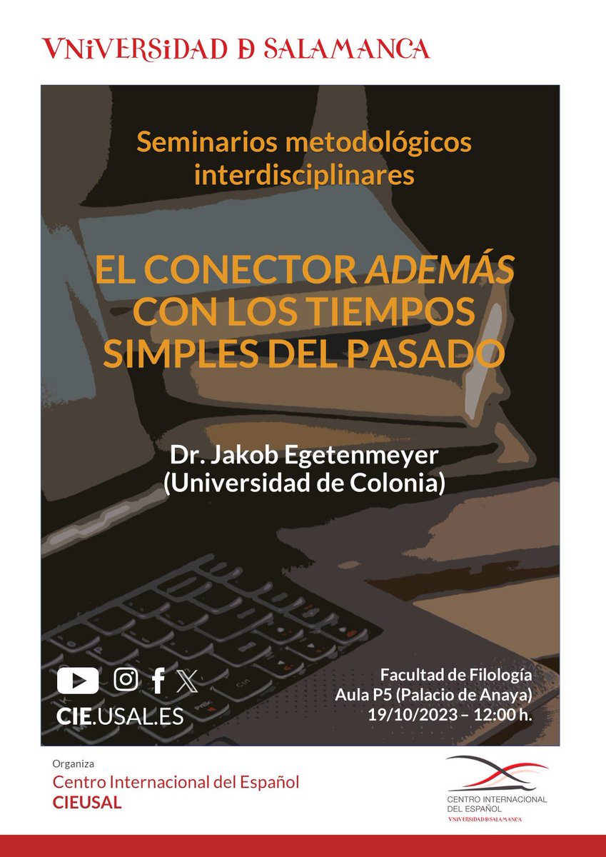 cieusales's tweet photo. El 19/10 a las 12 h.en el aula P5 (@FilologiaUsal ) tendrá lugar el seminario metodológico interdisciplinar titulado “El conector’además’con los tiempos simples del pasado”, impartido por el Dr. Jakob Egetenmeyer @JEgetenmeyer de la Universidad de Colonia. Estáis todos invitados. https://t.co/sbAENzzHYK