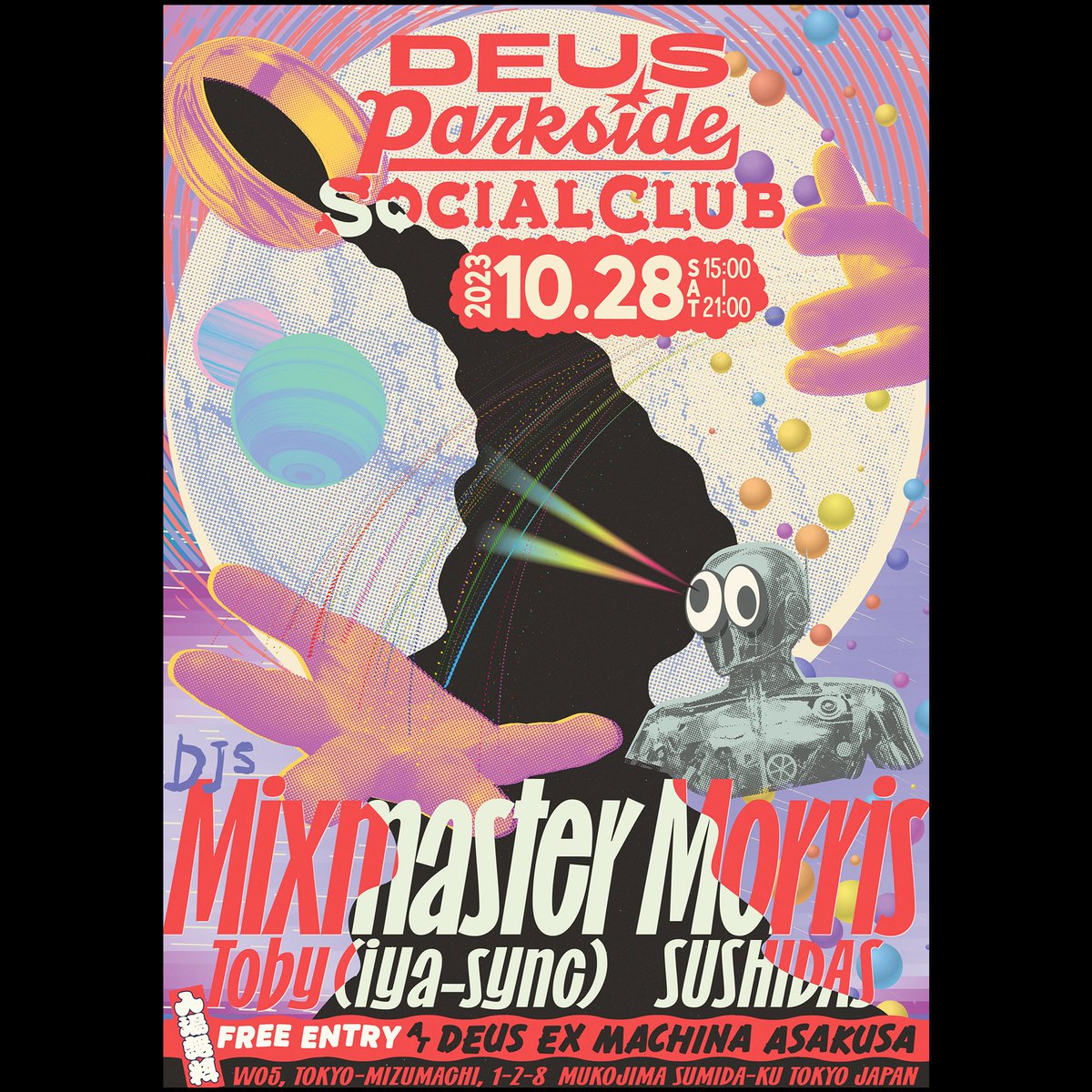 deus_japan's tweet photo. DEUS Asakusa - October PartyAlert🔔
チルアウトの巨匠とテクノ外交官が浅草にやってくる！

10/28 (Sat) 15:00-21:00 入場無料

DJs:
🎧Mixmaster Morris 
🎧Toby (iya-sync）
🎧SUSHIDAS 
🎨は @akhr 
詳細は ▶︎https://t.co/FLX9lpbK5M

#deusrecords #デウスレコーズ https://t.co/p8QF3UhL9O