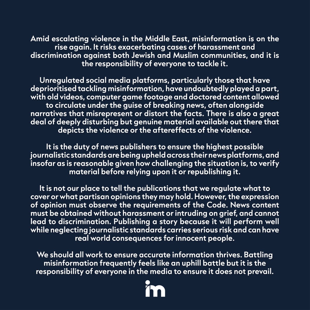 A statement from Impress on misinformation, harassment and discrimination amid escalating conflict between Hamas and the state of Israel. It is the duty of all news publishers to ensure the highest possible standards are being upheld. More 👉 bit.ly/46t6HRi