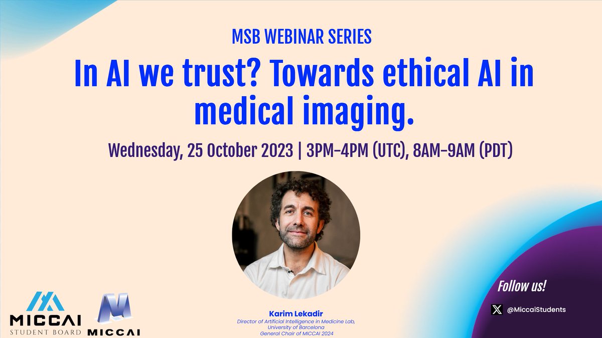 The next #MSBWebinar will be all about: 
'In AI we trust? Towards ethical AI in medical imaging.' 

🚀 Dive into the world of ethical AI with @KarimLekadir from @BCN_AIM!🖥️🔍
📅 Oct 25 
⏰ 8:00 AM PDT | 3:00 PM UTC 
Register👉bit.ly/InAIweTrust
#MICCAI2023 #fairness #FAIMI