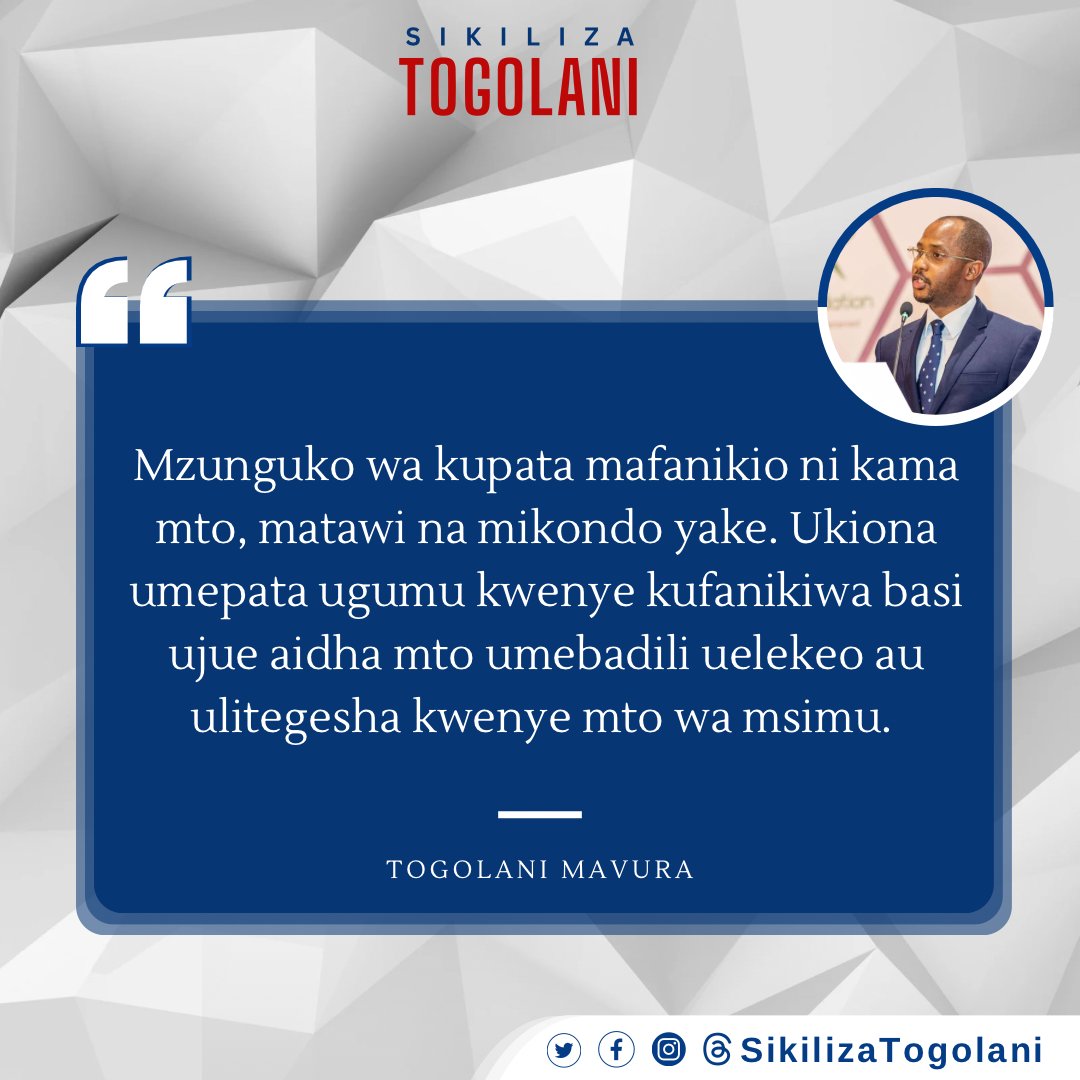 SikilizaTogolan's tweet photo. "Mzunguko wa kupata mafanikio ni kama mto, matawi na mikondo yake. Ukiona umepata ugumu kwenye kufanikiwa basi ujue aidha mto umebadili uelekeo au ulitegesha kwenye mto wa msimu." ~Togolani Mavura. https://t.co/hGaor6YuzU