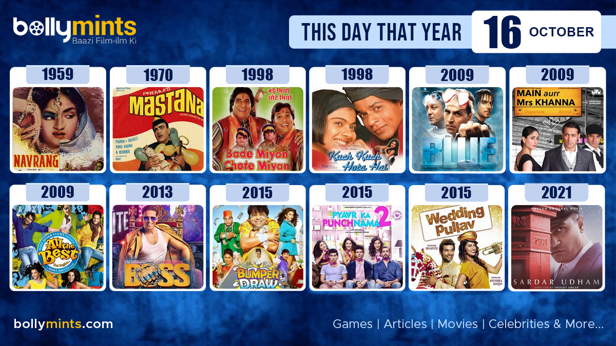 BollyMints's tweet photo. Here are the few #BollywoodMovies released on this day. Stay tuned at https://t.co/ohKmuyq9N0 for more #updates #ThisDayThatYear #16October #BadeMiyanChoteMiyan #KuchKuchHotaHai #Blue #MainAurrMrsKhanna #AlltheBest #Boss #BumperDraw #PyaarKaPunchnama2 #WeddingPullav #SardarUdham https://t.co/urE9kzId6M
