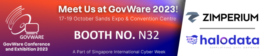 Zimperium's tweet image. LAST CHANCE: Register now for #GovWare 2023! Visit us and @HalodataGroup at booth #N32 October 17-19 in Singapore! tinyurl.com/55sxkxre #cybersecurity #GovernmentSecurity @GovernmentWare