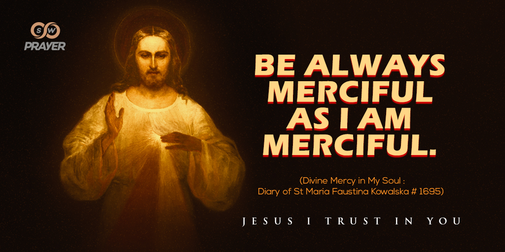 SwPrayer's tweet photo. Divine Mercy, crown of all of God’s handiwork, I trust in You.
Please comment JESUS, I TRUST IN YOU as response.
Share your prayer requests at https://t.co/i0KGtIQW60
#SWPrayer #Jesus #Mercy #trust #faith #prayers #DivineMercy #hope https://t.co/m8tRC8xH7j