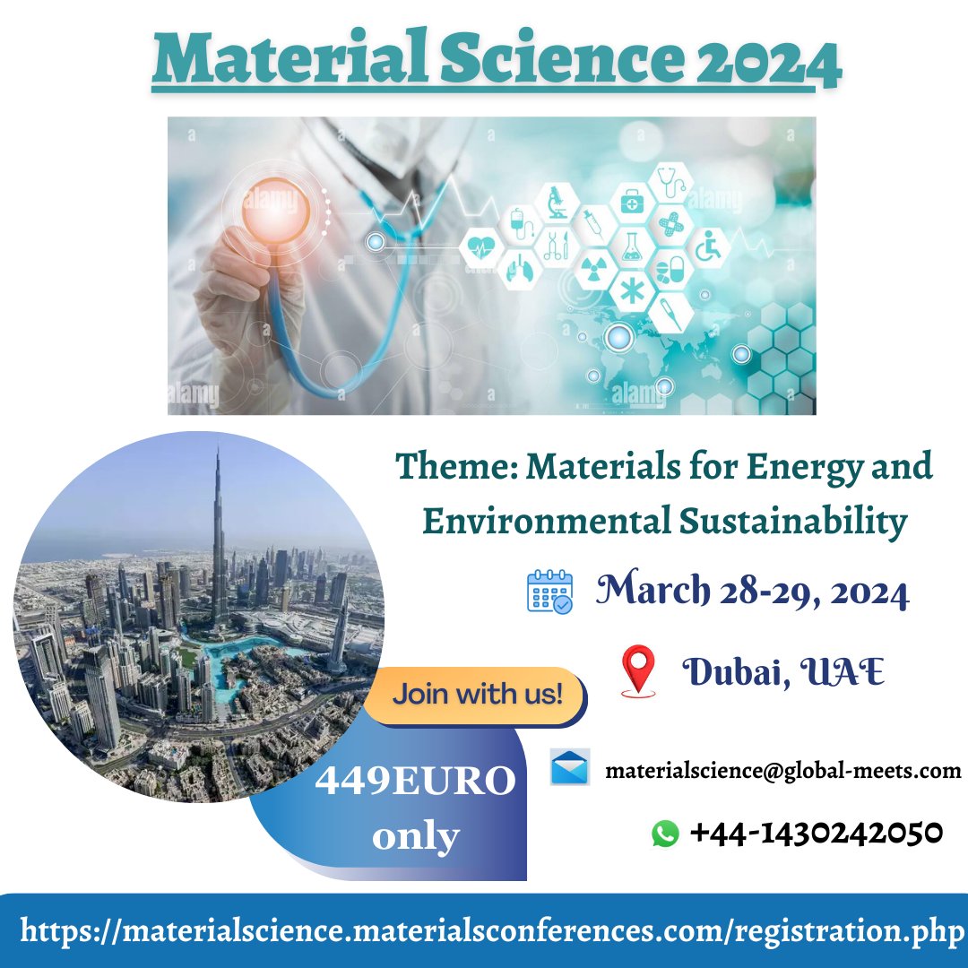 Team Up and Save: Group Discounts Await!' 37th International Conference on #materialsscience and #engineering held on March 28-29, 2024 #dubai, #UAE DM FOR MORE INFO: WhatsApp: +44-1430242050