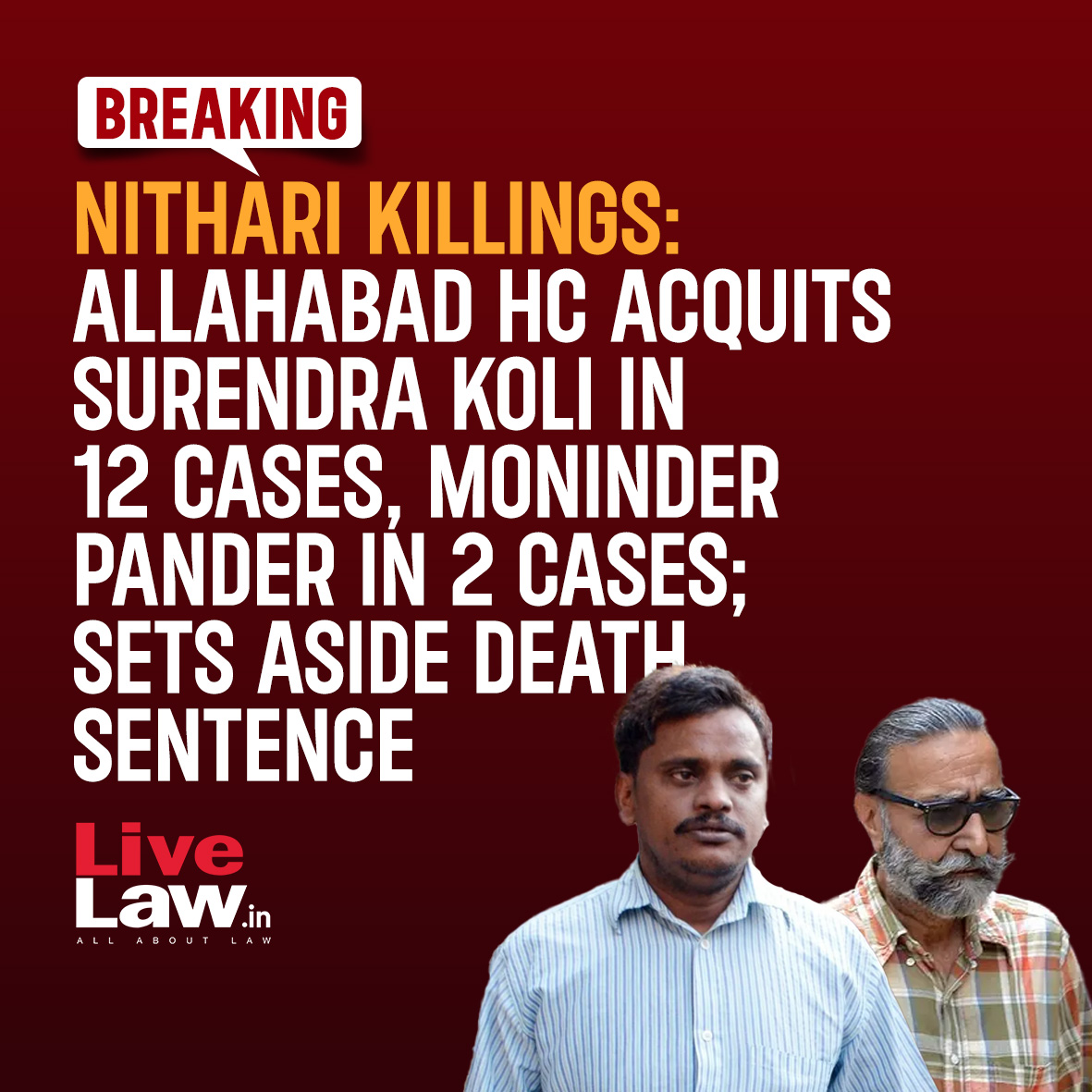 LiveLawIndia's tweet photo. The Allahabad High Court today ACQUITTED prime suspect Surinder Koli in 12 cases concerning the 2005-2006 Noida serial murders case (Nithari case). In all 12 cases, he had been awarded the death penalty by the trial court.

Read more: https://t.co/LiAySG66TI
#NithariKillings #NithariCase
