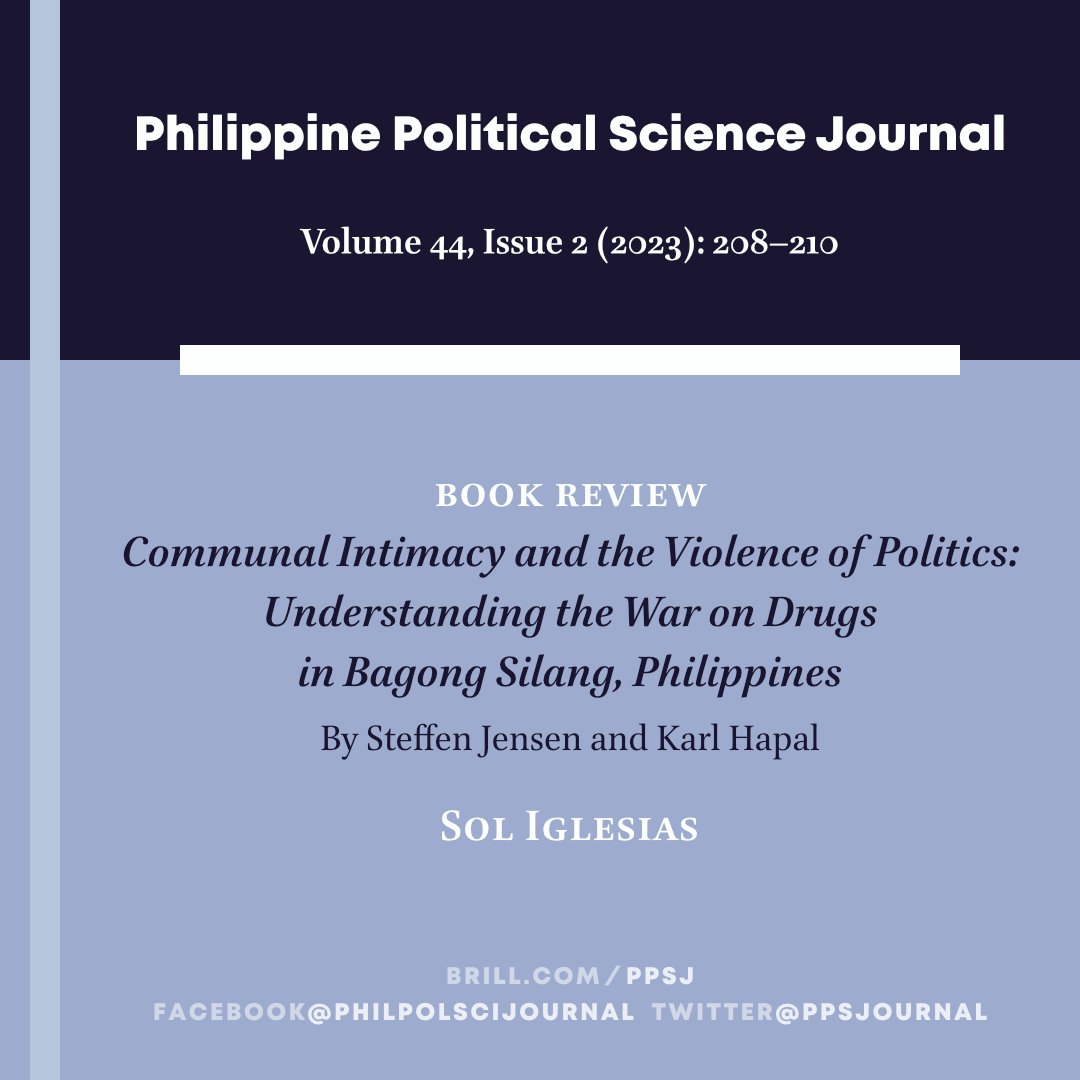 PPSJournal's tweet photo. Interested in reading Communal Intimacy and the Violence of Politics: Understanding the War on Drugs in Bagong Silang, Philippines (2022)? Check Iglesias's review at https://t.co/zb9VodkUHB https://t.co/AKtixrTdV3