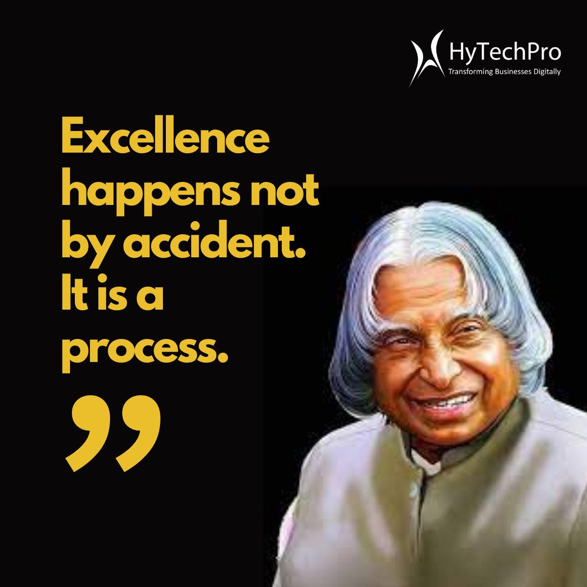 hytechpro's tweet photo. "Excellence happens not by accident. It is a process." - APJ Abdul Kalam

#HyTechProLife #MotivationalQuote #MondayMotivation #MotivationalThoughts #Success #Author #APJAbdulKalam https://t.co/c00gCMvJZH