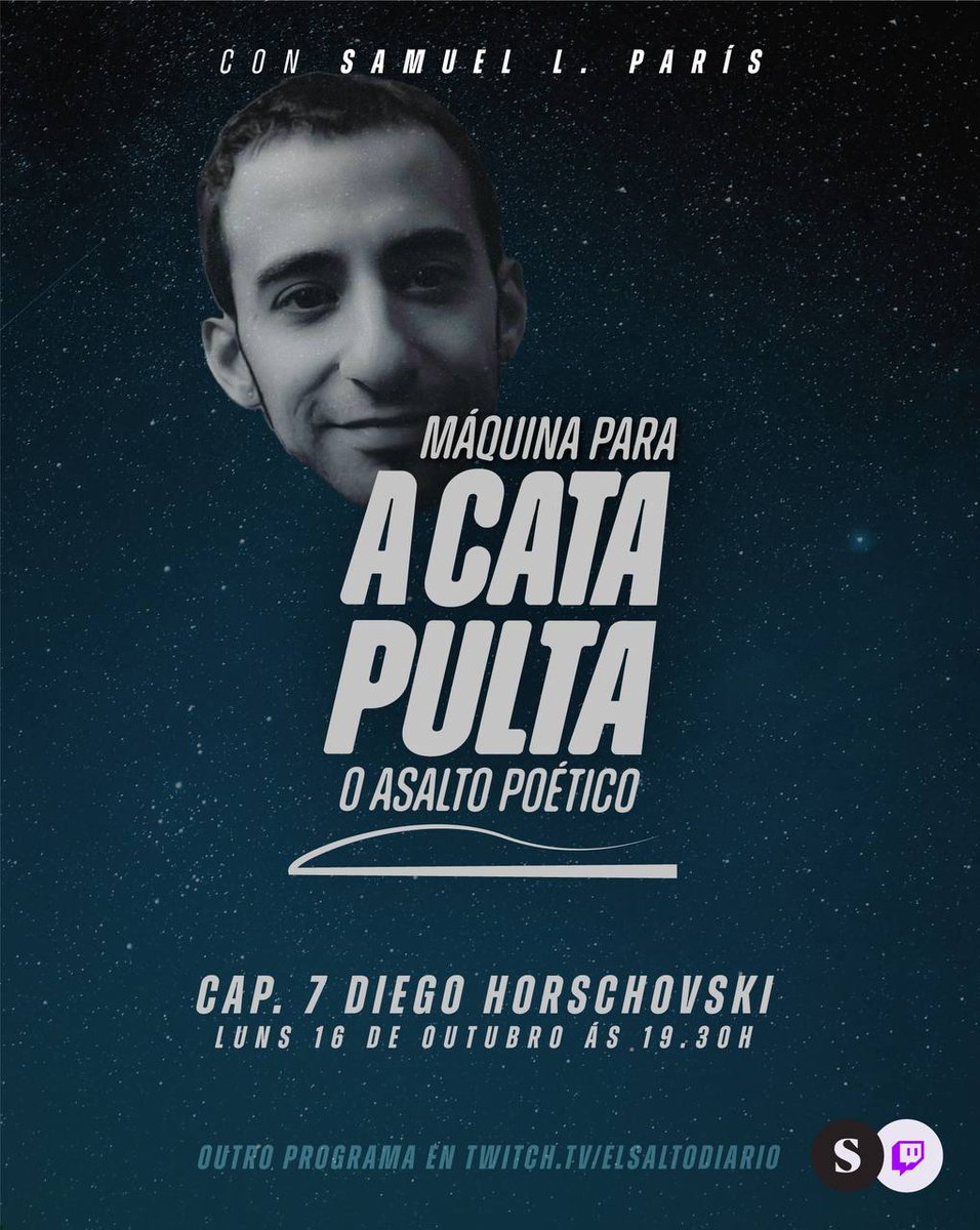 📺📢 “A Catapulta”, o programa sobre poesía do Salto Galiza nas plataformas Twitch e Youtube, contará hoxe luns 16 de outubro ás 19:30 coa visita de Diego Horschovski. O programa está conducido polo @samolparis na ligazón podes atopar os anteriores 👉elsaltodiario.com/catapulta