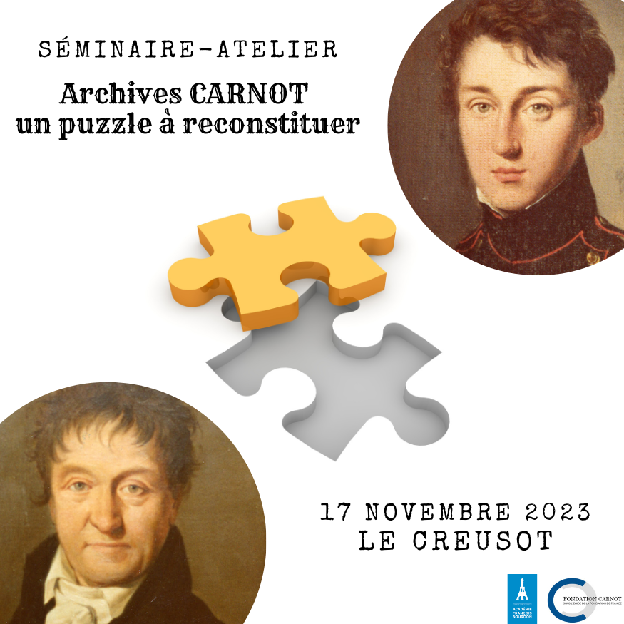 L’Académie François Bourdon (AFB), avec le soutien de la Fondation Carnot, organise un séminaire-atelier « Archives Carnot - un puzzle à reconstituer » le 17 novembre 2023 au Creusot.
Programme complet et bulletin d'inscription : afbourdon.com/conferences-pu…
