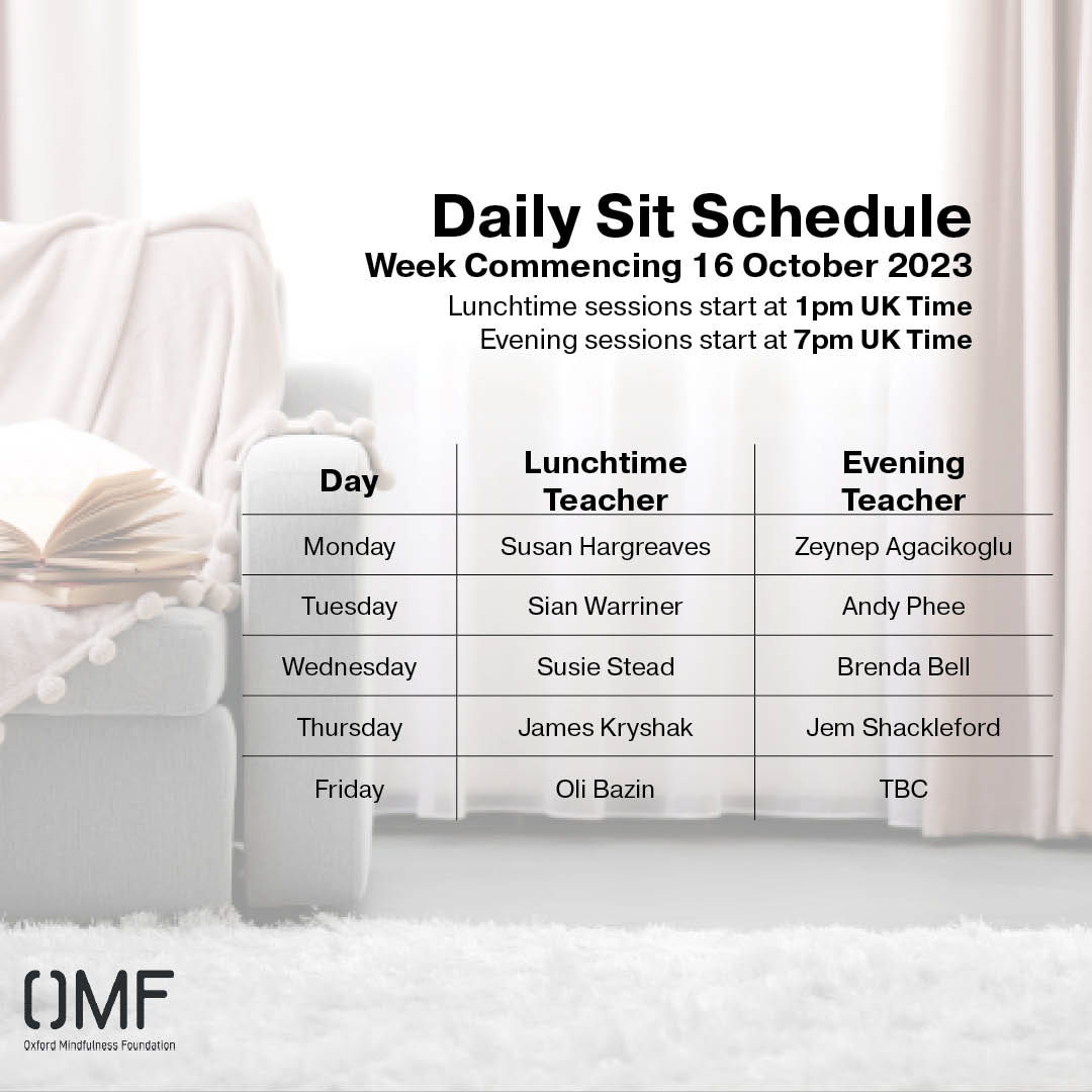 We offer free daily online meditation sessions at 1pm and 7pm UK Time, Monday to Friday. Here are the teachers scheduled for this upcoming week. If you would like to join us, you can register for the sessions here:

registrations.oxfordmindfulness.org/?cid=1263&fbcl…