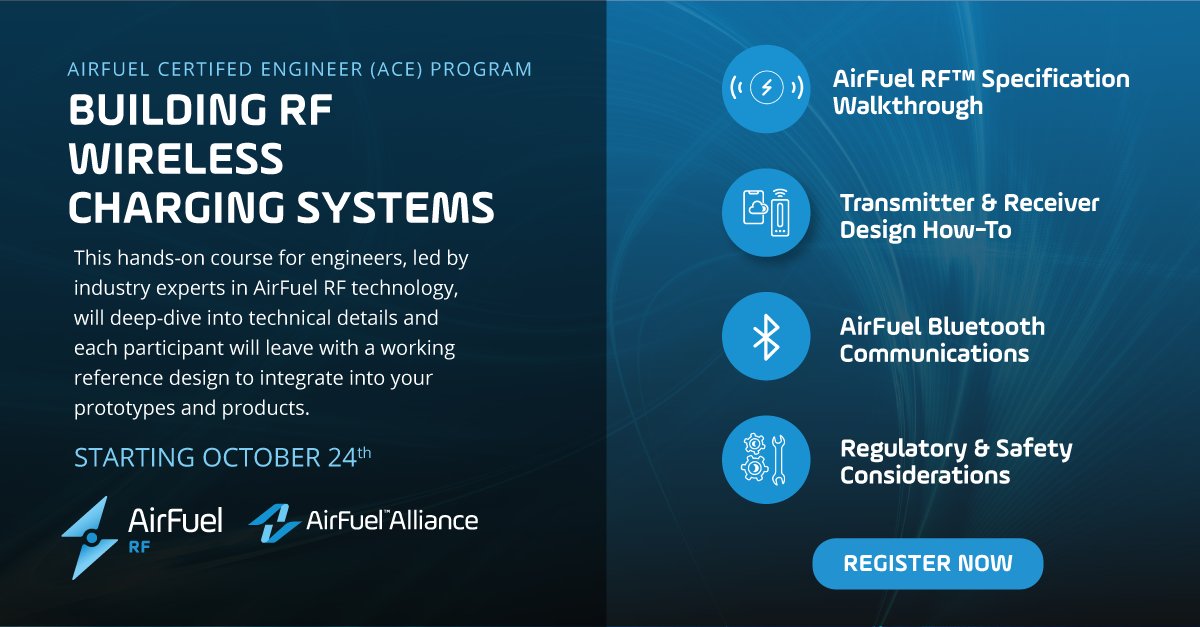 Interested in building #wireless charging systems with #AirFuelRF™?! Join our AirFuel Certified Engineer (ACE) program next week, October 24 through November 2 to fast-track your product development. Register for your spot today: airfuel.org/event/october-…