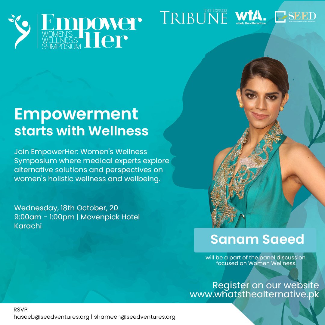 Join us on October 18th for EmpowerHer, with the incredible Sanam Saeed on our Women Wellness panel at Movenpick hotel, Karachi.
@sanammody
@seedventuresorg

#WTA #WhatsTheAlternative #SanamSaeed #SeedVentures