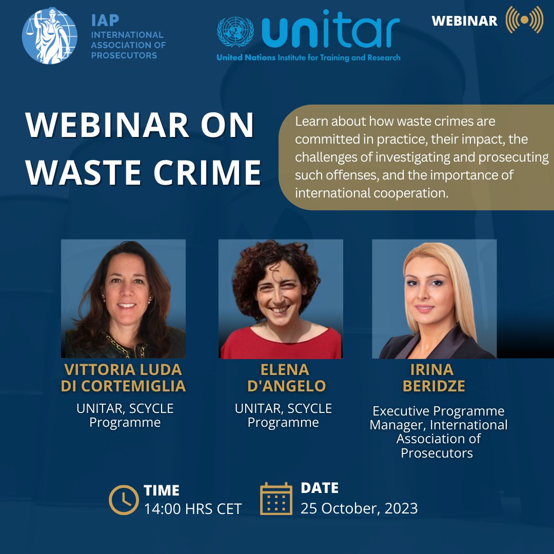 All members of the IAP global community of prosecutors who have not registered for the upcoming IAP-UNITAR SCYCLE Webinar on Waste Crime are invited to Register Here ( lnkd.in/eEQT-bAv )and join the session on 25 October 2023, at 14:00 hrs CET.