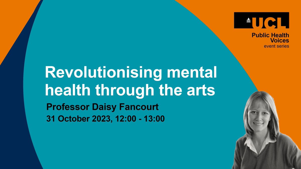 📣 Another upcoming talk with @Daisy_Fancourt organised by @UCLPopHealthSci as part of their #PublicHealthVoices series Join to find out how the arts can help revolutionise mental health 🧠 🗓️ 31st October 🕛 12 – 1 PM 📍 Online Open to all! ucl.ac.uk/population-hea…