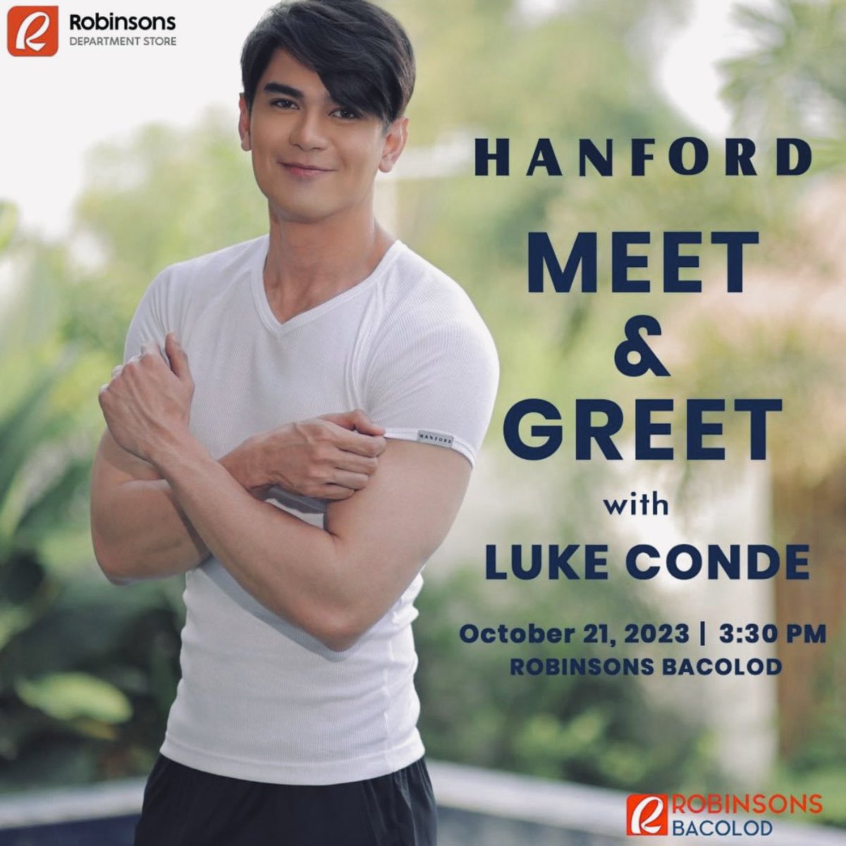 Magkita kita po tayo sa Sabado Oct 21, 2023  3:30pm sa Robinsons Bacolod para sa #HANFORD Meet & Greet! 

#LukeConde