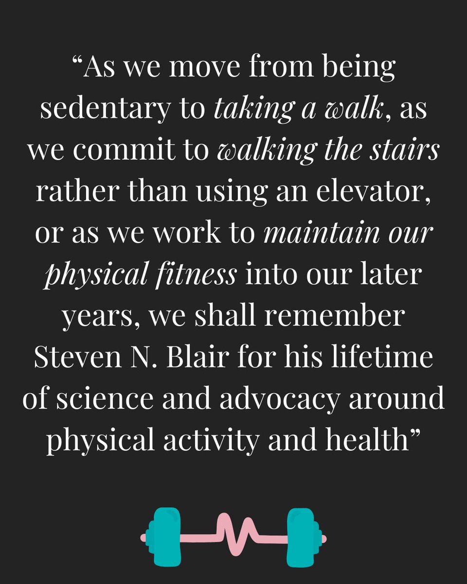 'Remembering Steven N. Blair' - doi.org/10.1123/jpah.2… A heartfelt tribute to a true pioneer in the field of movement & health
