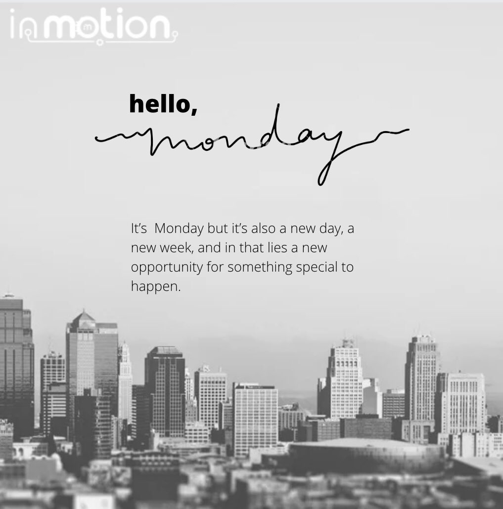 inMotionHub's tweet photo. Welcome to a new week!

Have a fruitful week ahead.
 #AbujaTwitterCommunity #MondayMotivation #monday https://t.co/gfWbXaPktS