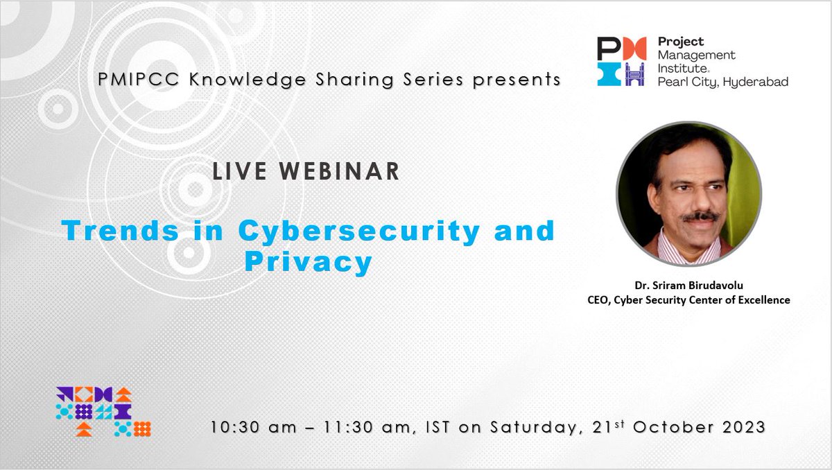 PMIPCC's tweet photo. #PMIPCC, as part of their Knowledge Sharing Series, is offering a Live Webinar on "Trends in Cybersecurity and Privacy" by Dr. Sriram. Please block your calendar from 10:30 AM to 11:30 AM IST on Saturday, 21st October 2023. Register Now - https://t.co/8weKhQzMeK
#Webinar #PMI https://t.co/lyl4lFpoGL