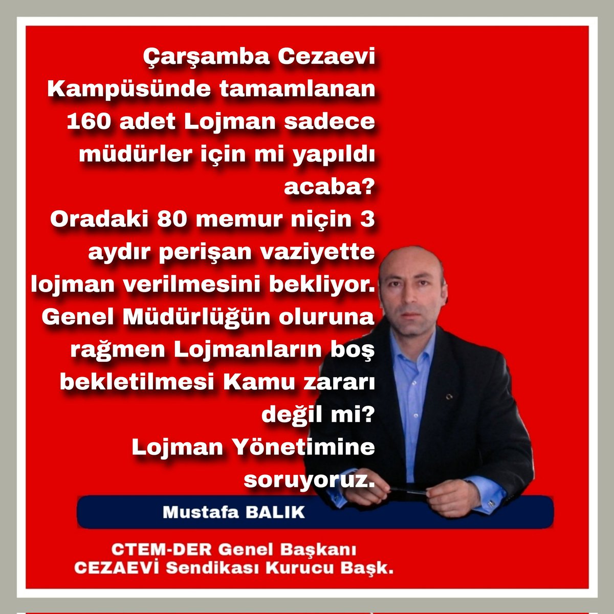 Çarşamba Cezaevi Kampüsündeki 160 Lojman Müdürlere verilmiş, memurlara verilmeyip aylardır bekletiliyor. Kamu lojmanları idareciler için mi? Genel Müdürlüğün onayına rağmen lojman yönetimi daha ne bekliyor.? Memurların ev eşyaları kiraladıkları depolarda çuvallarda bekliyor.