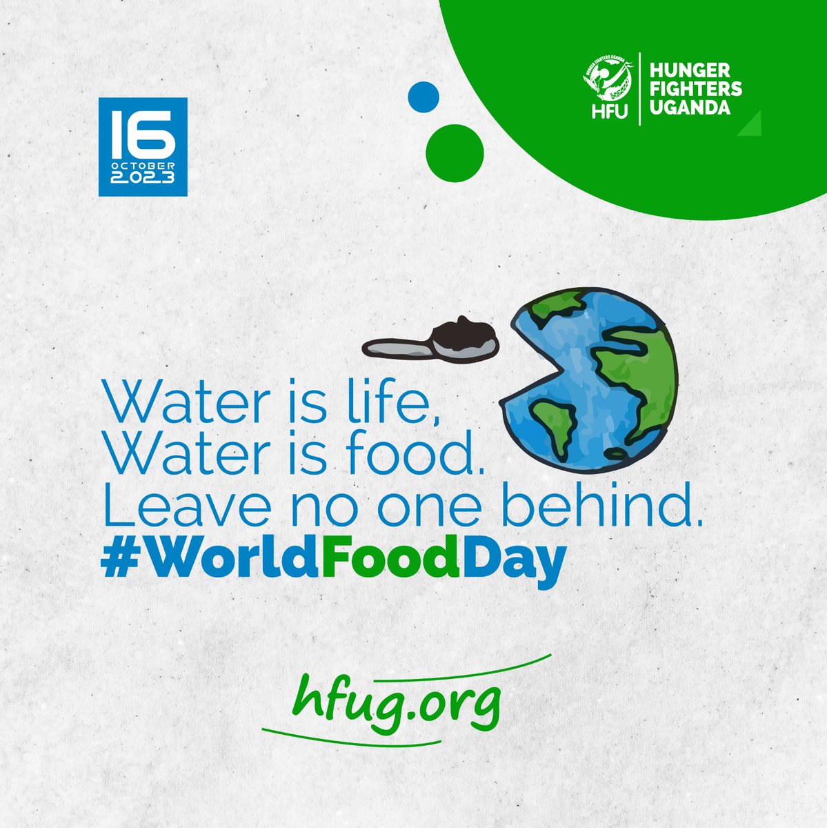 HungerFightersU's tweet photo. Today, we stand with @FAOUganda @WFP to commemorate #WorldFoodDay! Let's work together to ensure a hunger free, sustainable future. This years theme is Water is Life, water is Food. Leave no one behind. https://t.co/kVlk3Mwc6G